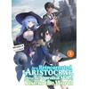 KNYGA Miraijin A As a Reincarnated Aristocrat, I'll Use My Appraisal Skill to Rise in the World 3 (light novel)