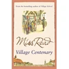 KNYGA Miss Read Village Centenary