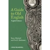 KNYGA Mitchell Bruce Guide to Old English