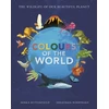 KNYGA Moira Butterfield Colours of the World