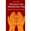 KNYGA Mona Oraby Devotion to the Administrative State
