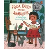 KNYGA Monica Brown Frida Kahlo and Her Animalitos