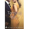 KNYGA Monica Murphy Taming Lily: The Fowler Sisters 3