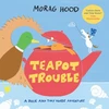 KNYGA Morag Hood Teapot Trouble