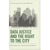 KNYGA Morgan Currie Data Justice and the Right to the City