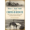 KNYGA Morgan Scott Sosebee Henry C. "Hank" Smith and the Cross B Ranch