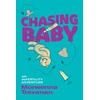 KNYGA Morwenna Trevenen Chasing Baby