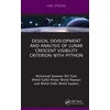 KNYGA Muhamad Syazwan Bin Faid Design, Development and Analysis of Lunar Crescent Visibility Criterion With Python