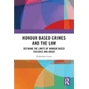 KNYGA Mukaddes Gorar Honour Based Crimes and the Law