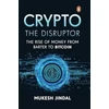 KNYGA Mukesh Jindal Crypto the Disruptor