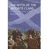 KNYGA Murray Pittock Myth of the Jacobite Clans