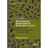 KNYGA Mustahid Husain Masculinity and Mental Health of Muslim Men of Colour