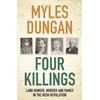 KNYGA Myles Dungan Four Killings