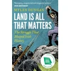 KNYGA Myles Dungan Land Is All That Matters, The Struggle That Shaped Irish History