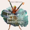 KNYGA Mylo Freeman On Women and Handbags