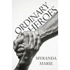 KNYGA Myranda Marie Ordinary Heroes