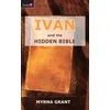 KNYGA Myrna Grant Ivan And the Hidden Bible