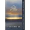 KNYGA N T Wright Lord and His Prayer
