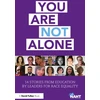 KNYGA Naht You Are Not Alone: 14 Stories from Education by Leaders for Race Equality
