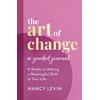 KNYGA Nancy Levin Art of Change, A Guided Journal