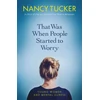 KNYGA Nancy Tucker That Was When People Started to Worry