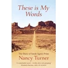 KNYGA Nancy Turner These is My Words