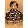 KNYGA Narrative of the Life of Frederick Douglass, an American Slave