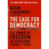 KNYGA Natan Sharansky Case For Democracy