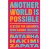KNYGA Natasha Hakimi Zapata Another World Is Possible