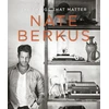 KNYGA Nate Berkus Things That Matter