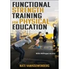 KNYGA Nate Vankouwenberg Functional Strength Training for Physical Education