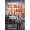 KNYGA Nathan Fogg How Not to Run a Football Club