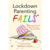 KNYGA Nathan Joyce Lockdown Parenting Fails