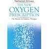 KNYGA Nathaniel Altman The New Oxygen Prescription