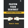KNYGA Nawal K Taneja Fasten Your Seatbelt: The Passenger is Flying the Plane