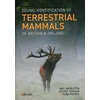KNYGA Neil Middleton Sound Identification of Terrestrial Mammals of Britain & Ireland