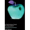 KNYGA Neil Selwyn Is Technology Good for Education?