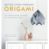 KNYGA Nellianna van den Baard Better Living Through Origami