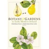KNYGA Charles Nelson Botany and Gardens in Early Modern Ireland
