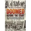 KNYGA Niall Cherry Doomed Before The Start - The Allied Intervention in Norway 1940