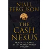 KNYGA Niall Ferguson Cash Nexus