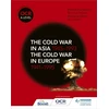 KNYGA Nicholas Fellows OCR A Level History: The Cold War in Asia 1945–1993 and the Cold War in Europe 1941–1995