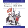 KNYGA Nicholas Michael Armies of Medieval Burgundy 1364–1477
