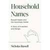 KNYGA Nicholas Russell Household Names: Russell Hobbs and the Automatic Virdulys - A Story of Innovation and Design