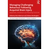 KNYGA Nick Alderman Managing Challenging Behaviour Following Acquired Brain Injury