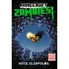 KNYGA Nick Eliopulos Minecraft: Zombies!