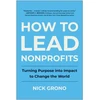 KNYGA Nick Grono How to Lead Nonprofits