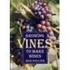 KNYGA Nick Poulter Growing Vines to Make Wines