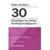 KNYGA Nicky Hockly’s 30 Essentials for Using Artificial Intelligence Paperback
