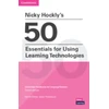 KNYGA Nicky Hockly's 50 Essentials for Using Learning Technologies Paperback